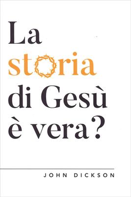 La storia di Gesù è vera?