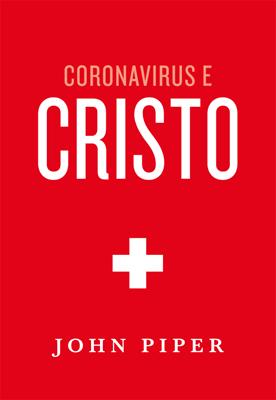 Coronavirus e Cristo