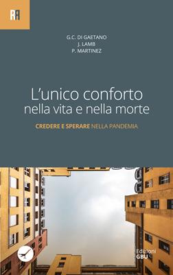 L'unico conforto nella vita e nella morte