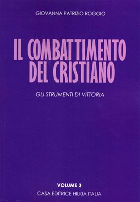 Il combattimento del cristiano Volume 3