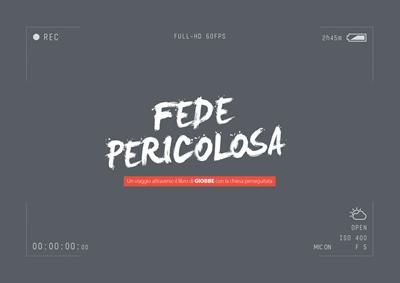 Fede Pericolosa