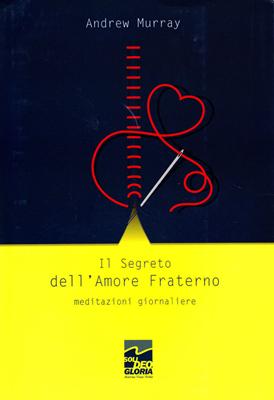 Il segreto dell'amore fraterno