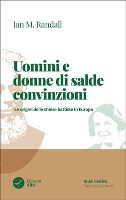 Uomini e donne di salde convinzioni