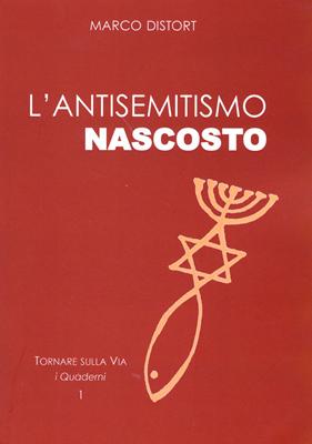 L'antisemitismo nascosto (Brossura)