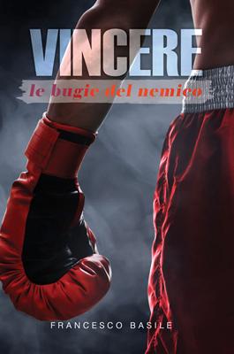 Vincere le bugie del nemico