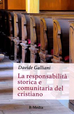 La responsabilità storica e comunitaria del cristiano