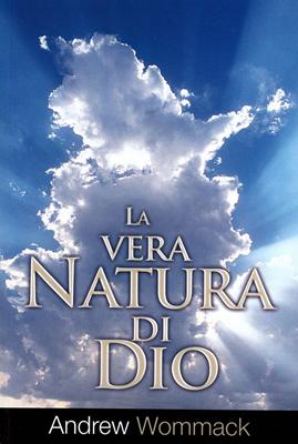 La vera natura di Dio