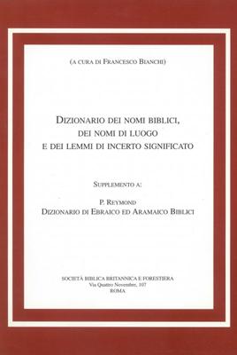 Il dizionario dei nomi biblici, dei nomi di luogo e dei lemmi di incerto significato
