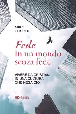 Fede in un mondo senza fede