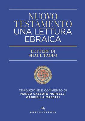 Nuovo Testamento. Una lettura ebraica