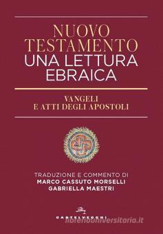 Nuovo Testamento. Una lettura ebraica