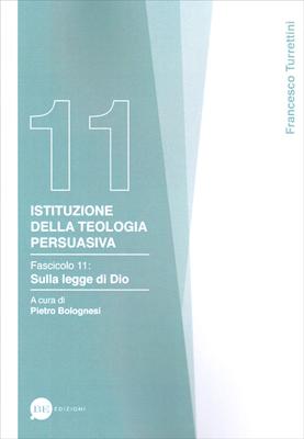 Istituzione della teologia persuasiva Vol. 11 (Brossura)