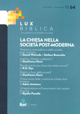 La chiesa nella società post-moderna Lux Biblica - n° 64 (Brossura)