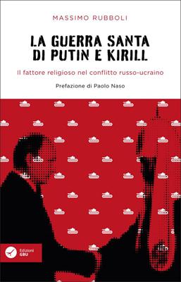 La guerra santa di Putin e Kirill