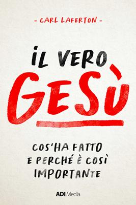Il vero Gesù