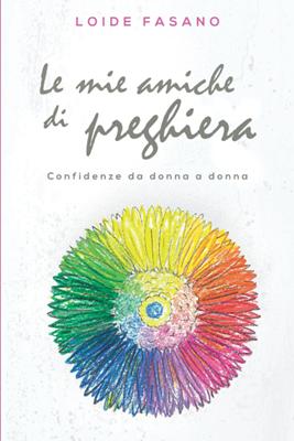 Le mie amiche di preghiera