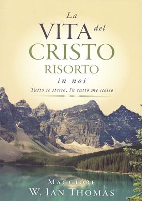 La vita del Cristo risorto in noi