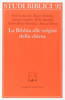 La Bibbia alle origini della Chiesa