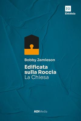 Edificata sulla roccia (Brossura)