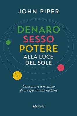 Denaro, sesso e potere alla luce del sole