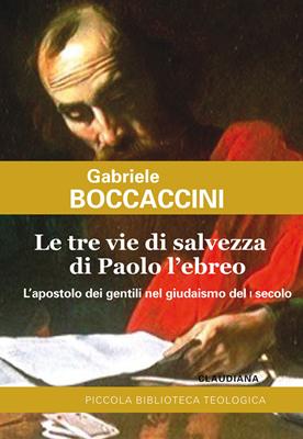 Le tre vie di salvezza di Paolo l'ebreo (Brossura)