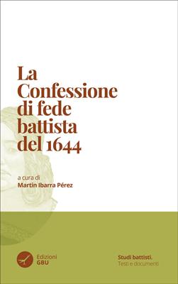 La confessione di fede battista del 1644