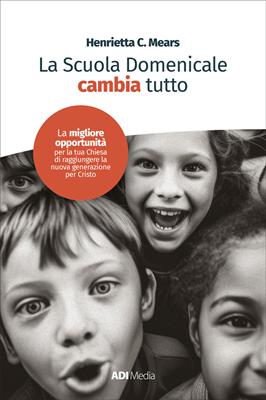 La Scuola Domenicale cambia tutto