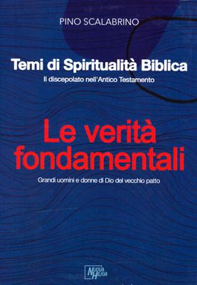 Le verità fondamentali (Brossura)