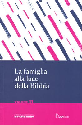 La famiglia alla luce della Bibbia (Brossura)