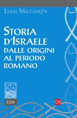 Storia d'Israele dalle origini al periodo romano (Brossura)