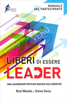 Liberi di essere leader - Manuale del Partecipante (Brossura)