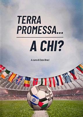 Terra promessa… A chi?