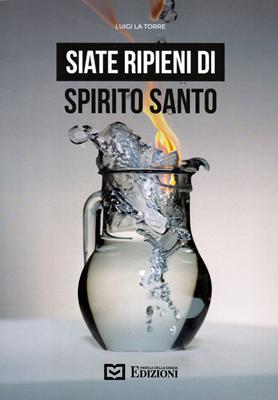 Siate ripieni di Spirito Santo