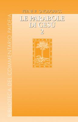 Le parabole di Gesù Vol. 2