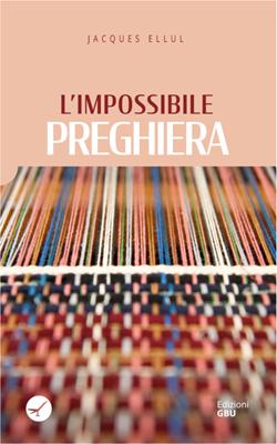 L’impossibile preghiera (Brossura)