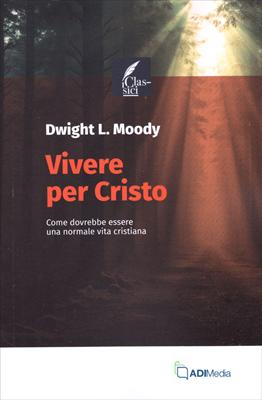 Vivere per Cristo (Brossura)