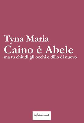 Caino è Abele, ma tu chiudi gli occhi e dillo di nuovo