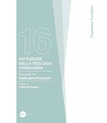 Istituzione della teologia persuasiva Vol. 16 (Brossura)