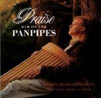 Praise Him on the Panpipes - Lord Your Name Is Holy