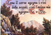 Cartolina "Come il cervo agogna i rivi d'acqua, così l'anima mia agogna a Te, o Dio"