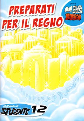 Preparati per il Regno - 12° Manuale Studente (Spillato)