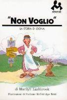 Non voglio - La storia di Giona