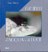 Gioielli d'acqua e di luce