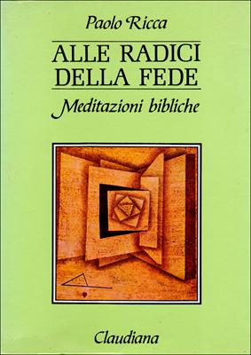 Alle radici della fede (Copertina rigida)