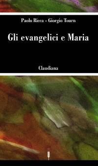 Gli evangelici e Maria (Brossura)