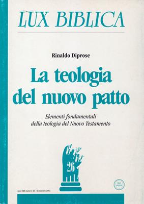La teologia del Nuovo Patto (Brossura)