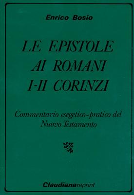Le epistole ai Romani - I - II Corinzi
