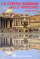 La chiesa romana allo specchio