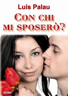 Con chi mi sposerò?