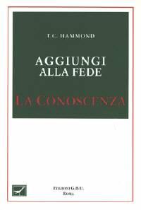 Aggiungi alla fede la conoscenza (Brossura)